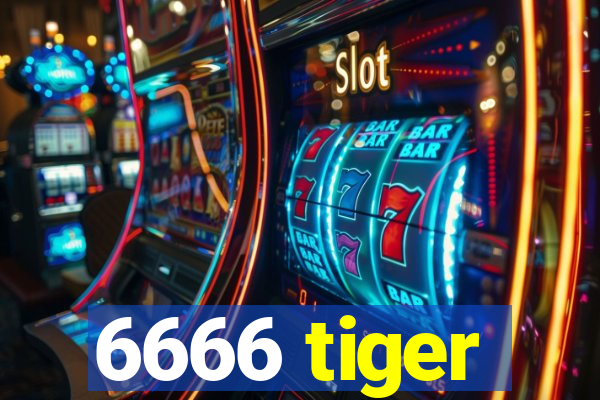 6666 tiger