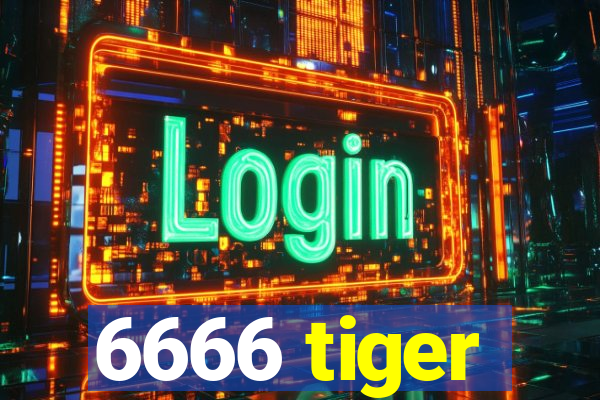 6666 tiger