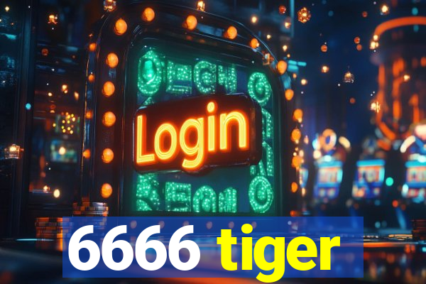 6666 tiger