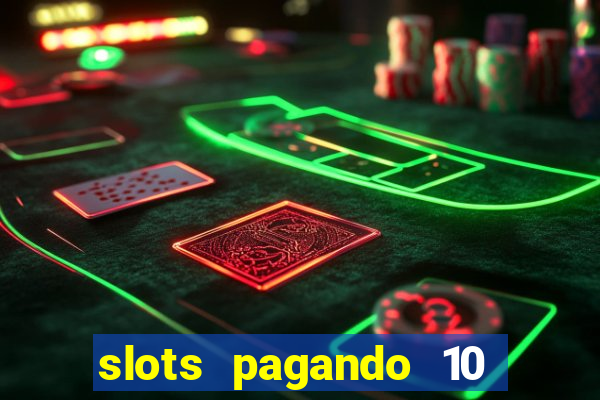 slots pagando 10 no cadastro facebook