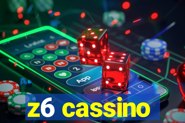 z6 cassino