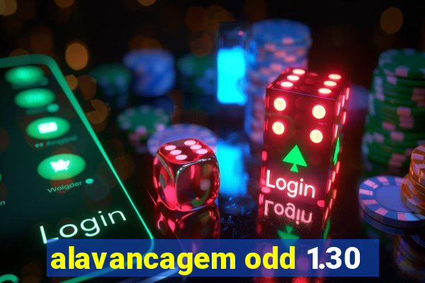 alavancagem odd 1.30