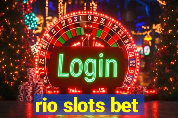 rio slots bet