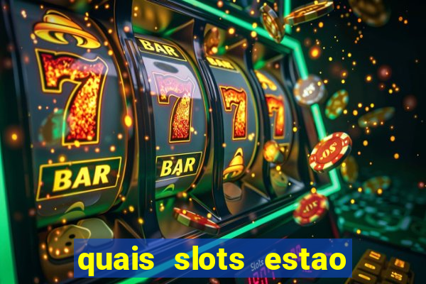 quais slots estao pagando agora