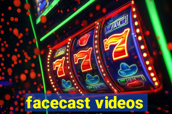 facecast videos