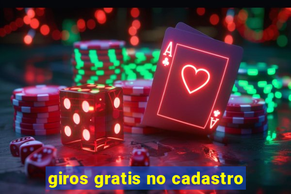 giros gratis no cadastro