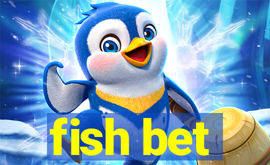 fish bet