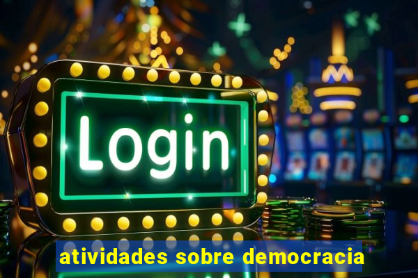 atividades sobre democracia