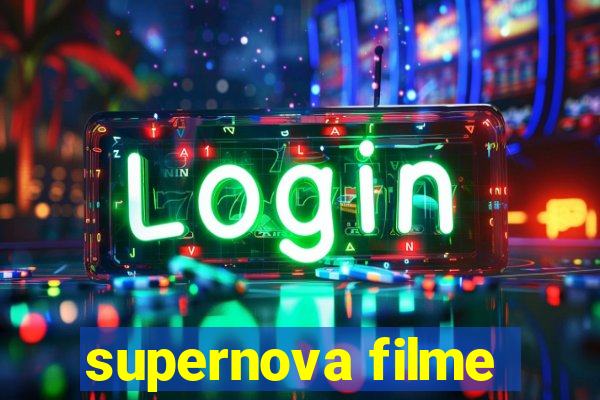 supernova filme