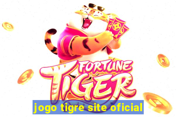 jogo tigre site oficial