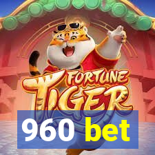 960 bet