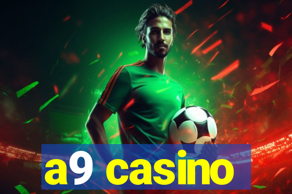 a9 casino