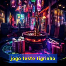 jogo teste tigrinho