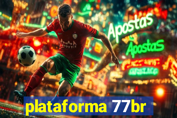 plataforma 77br