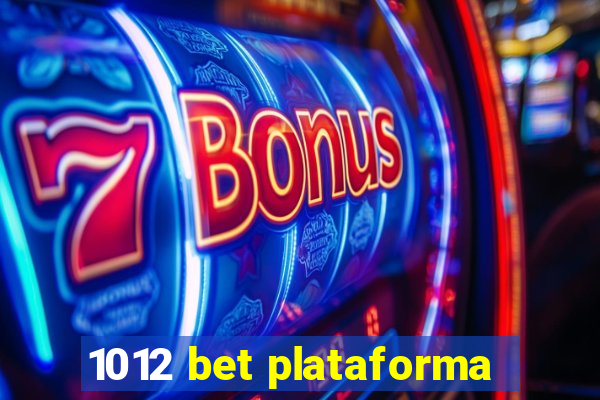 1012 bet plataforma