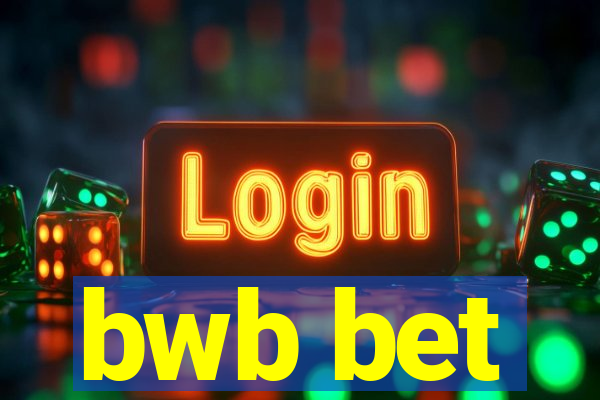 bwb bet