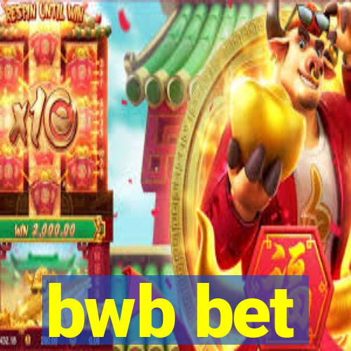 bwb bet