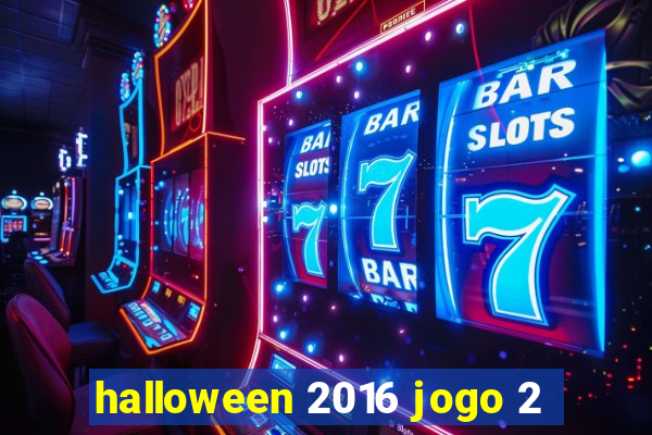 halloween 2016 jogo 2