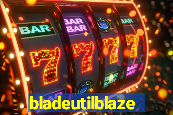 bladeutilblaze