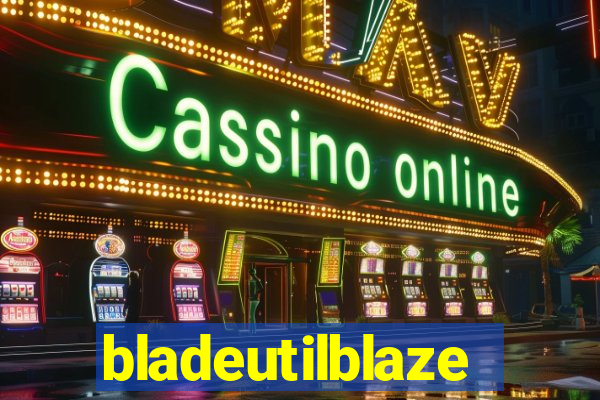 bladeutilblaze