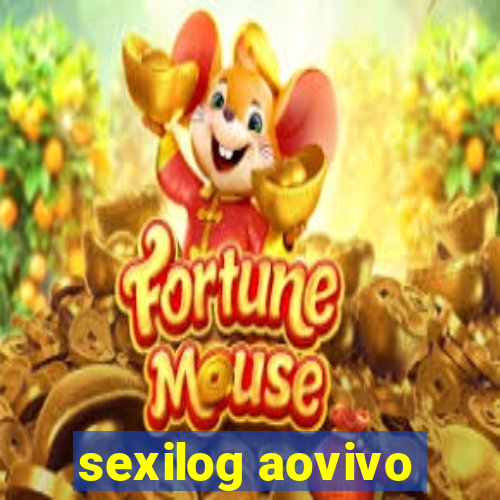 sexilog aovivo