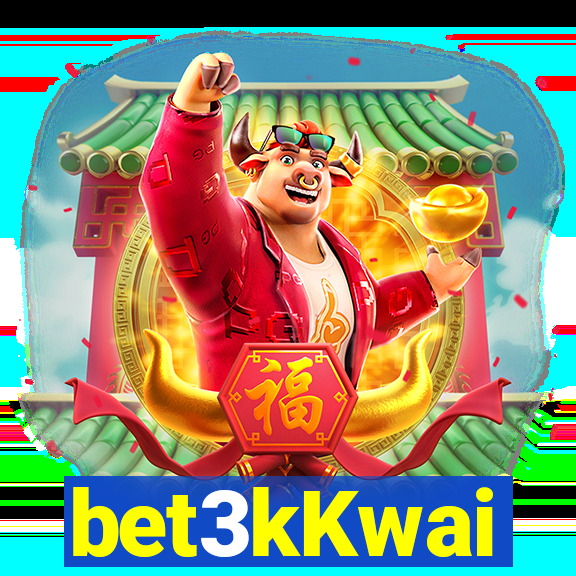 bet3kKwai