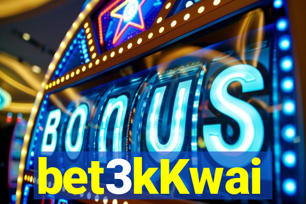 bet3kKwai