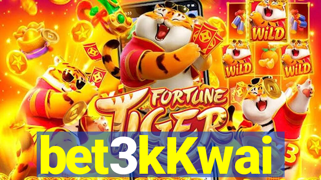 bet3kKwai