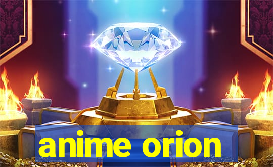 anime orion