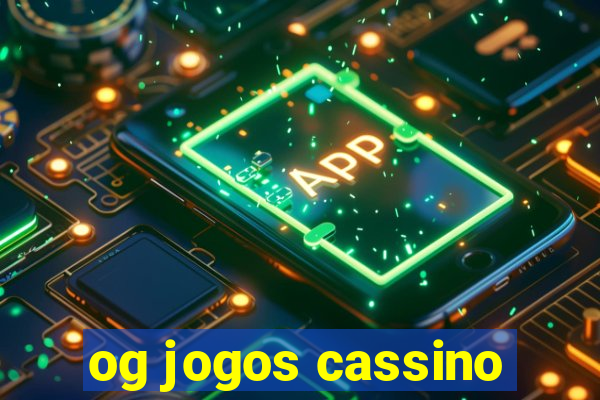 og jogos cassino