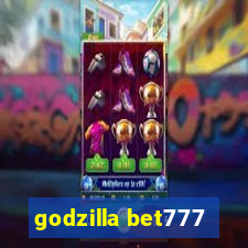 godzilla bet777