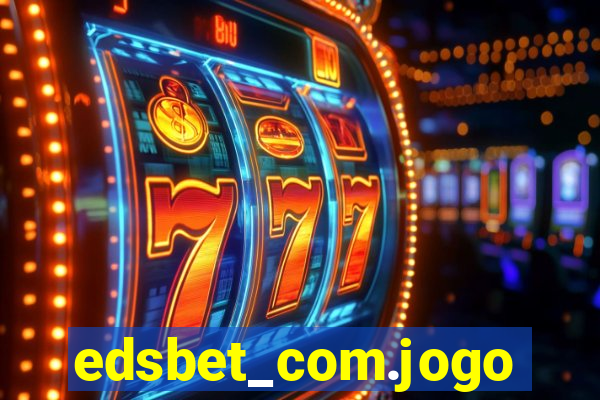 edsbet_com.jogos.app