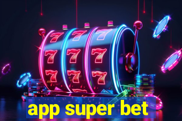 app super bet