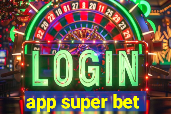 app super bet