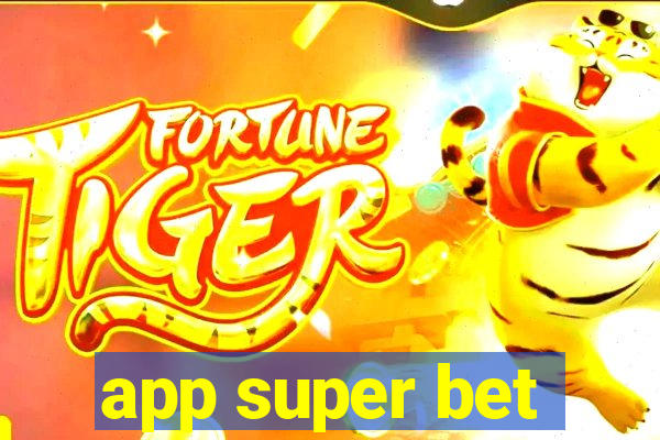 app super bet