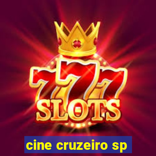 cine cruzeiro sp