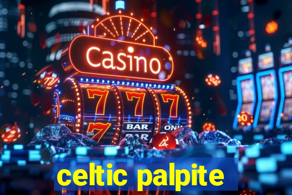 celtic palpite