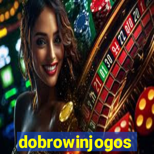 dobrowinjogos