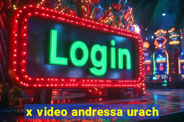 x video andressa urach