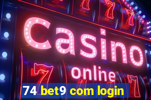 74 bet9 com login