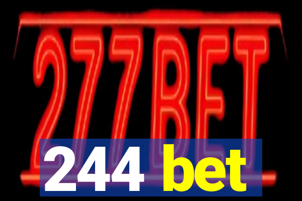 244 bet