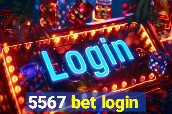 5567 bet login