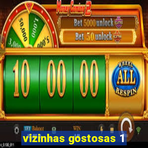 vizinhas gostosas 1