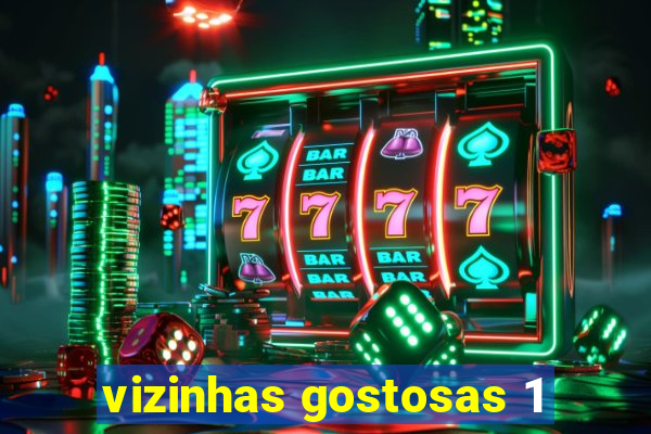 vizinhas gostosas 1