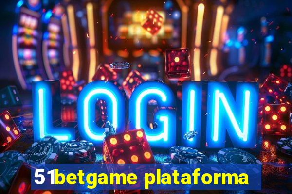 51betgame plataforma