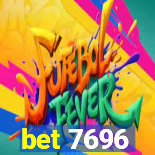 bet 7696