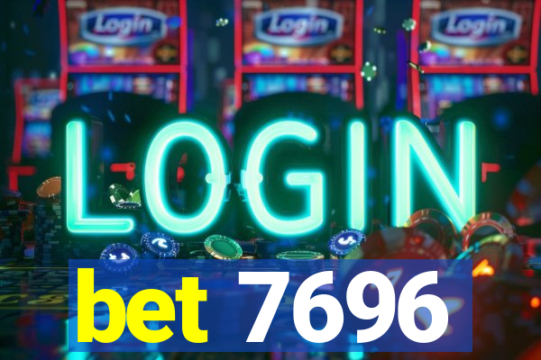 bet 7696