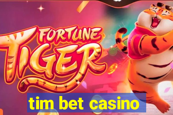 tim bet casino