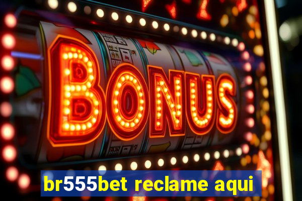 br555bet reclame aqui