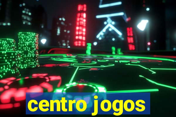 centro jogos